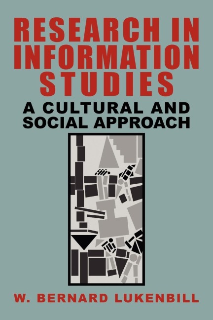 Research in Information Studies: A Cultural and Social Approach