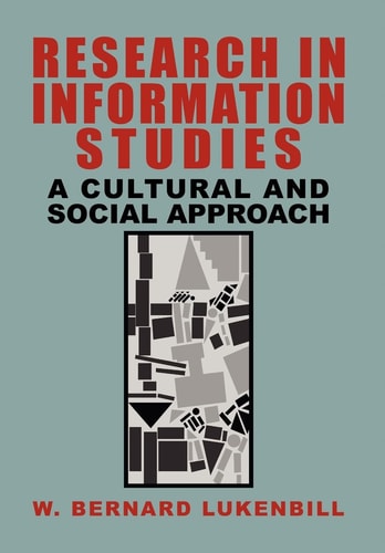 Research in Information Studies A Cultural and Social Approach