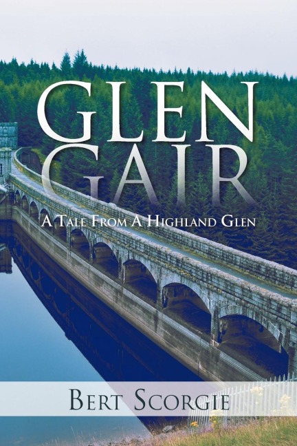 Glen Gair: A Tale from a Highland Glen