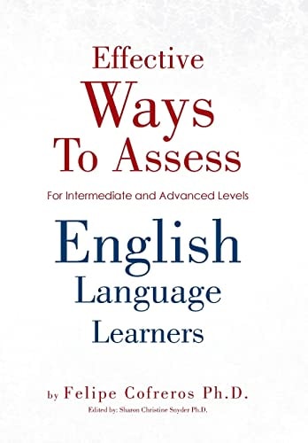 Effective Ways to Assess English Language Learners [For Intermediate and Advanced Levels]