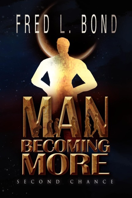 Man Becoming More: Second Chance