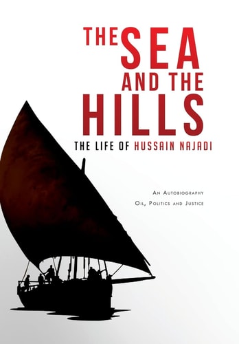The Sea and the Hills The Life of Hussain Najadi