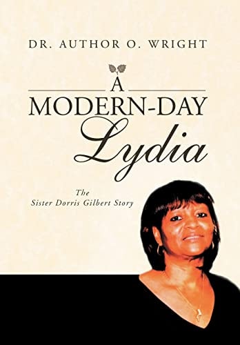A Modern-Day Lydia The Sister Dorris Gilbert Story