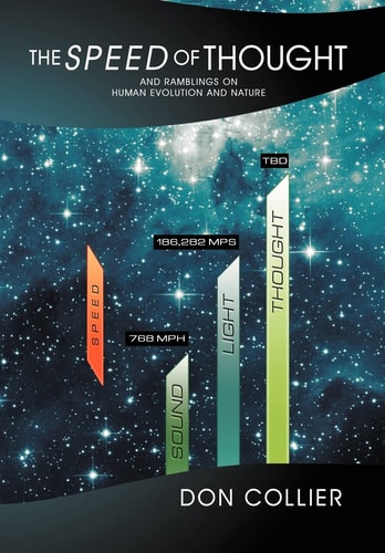 The Speed of Thought And Ramblings on Human Evolution and Nature
