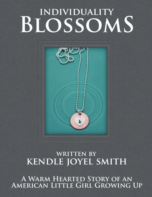 Individuality Blossoms a Warm Hearted Story of an American Little Girl Growing Up