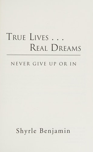True Lives Real Dreams Never Give Up Or In