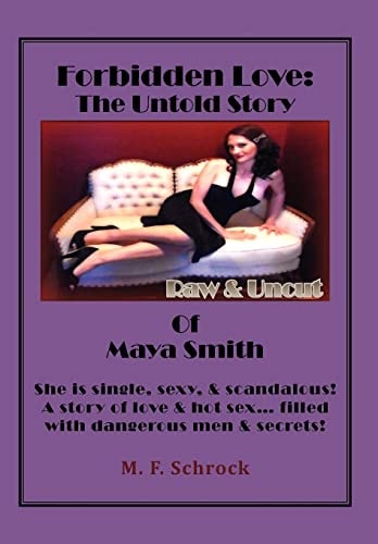 Forbidden Love The Untold Story of Maya Smith