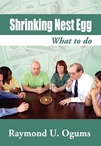 Shrinking Nest Egg What to Do