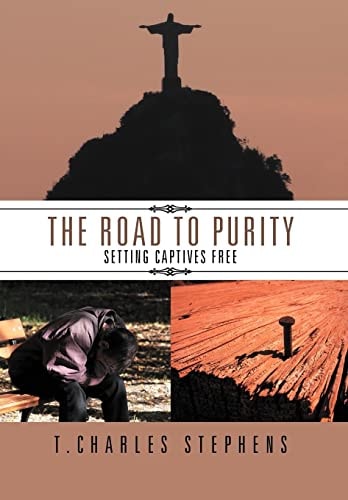 The Road To Purity Setting Captives Free