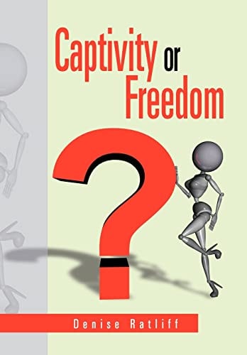 Captivity Or Freedom