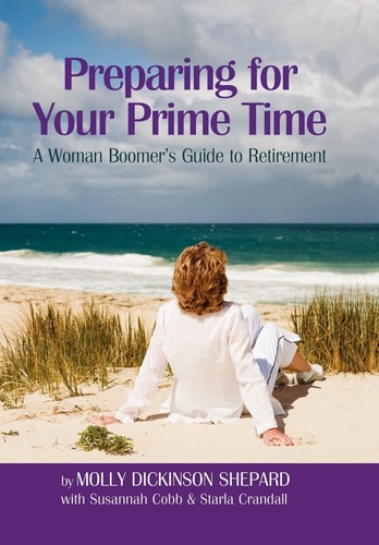 Preparing for Your Prime Time A Woman Boomer's Guide to Retirement