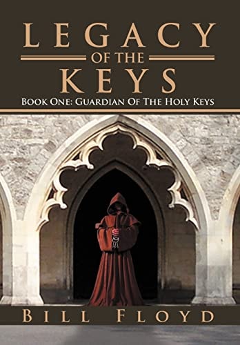 Legacy of the Keys Book One: Guardian of the Holy Keys