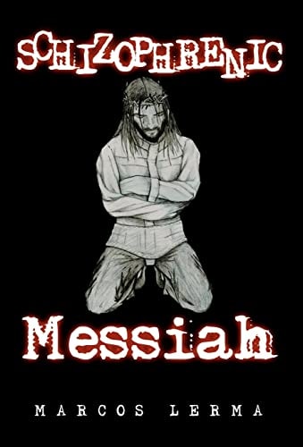 Schizophrenic Messiah