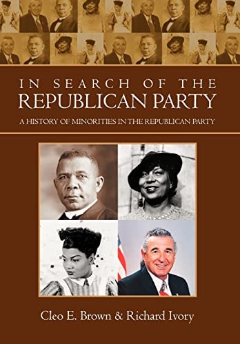 In Search of the Republican Party A History of Minorities in the Republican Party