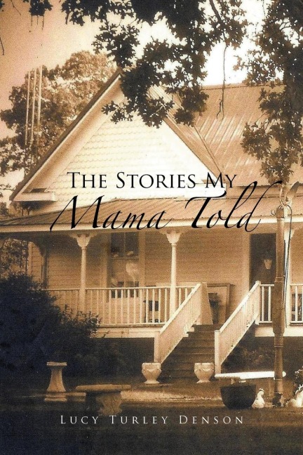 The Stories My Mama Told