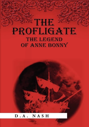The Profligate The Legend of Anne Bonny