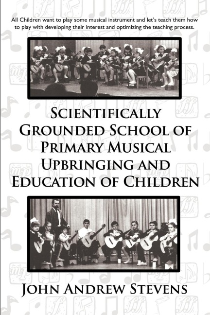 Scientifically Grounded System of Elementary Musical Education of Children