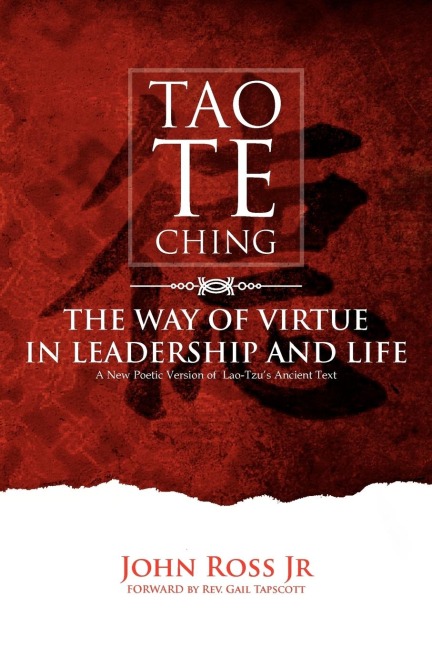 TAO-TE-CHING: The Way of Virtue in Leadrship and Life