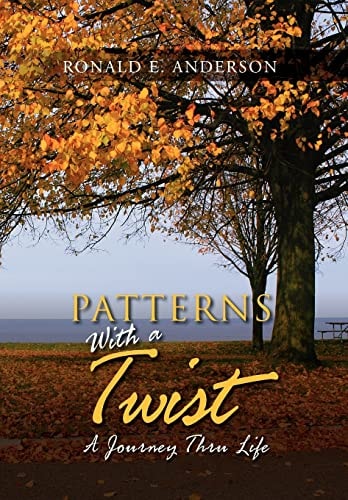Patterns With A Twist A Journey Thru Life