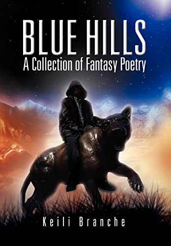 Blue Hills A Collection of Fantasy Poetry