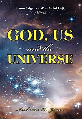 God, Us and the Universe The Beginning of the Creation of God