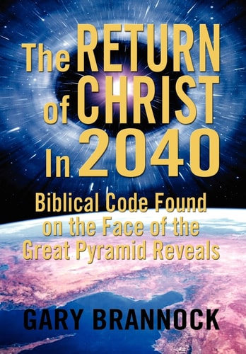 Biblical Code Found on the Face of the Great Pyramid Reveals The Return of Christ In 2040