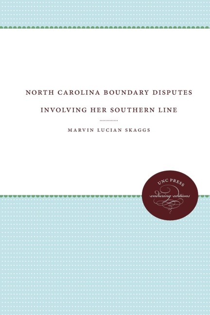 North Carolina Boundary Disputes Involving Her Southern Line