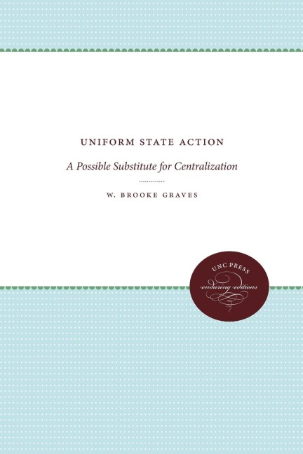 Uniform State Action: A Possible Substitute for Centralization