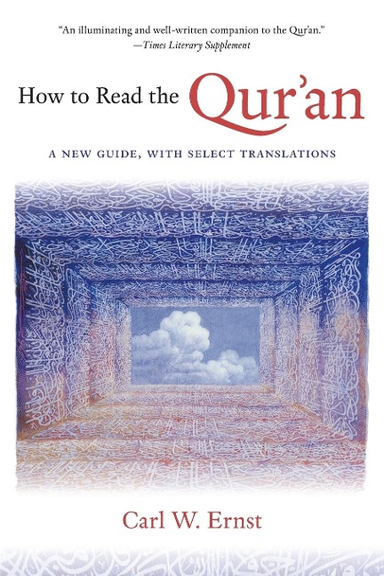 How to Read the Quran: A New Guide, with Select Translations