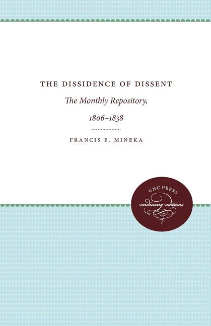 The Dissidence of Dissent: The Monthly Repository, 1806-1838