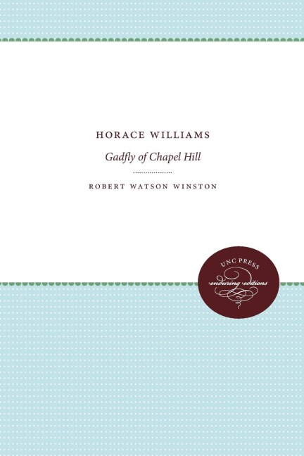 Horace Williams: Gadfly of Chapel Hill