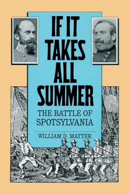 If It Takes All Summer: The Battle of Spotsylvania