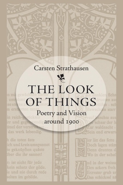 The Look of Things: Poetry and Vision Around 1900