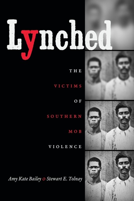 Lynched: The Victims of Southern Mob Violence