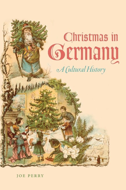 Christmas in Germany: A Cultural History