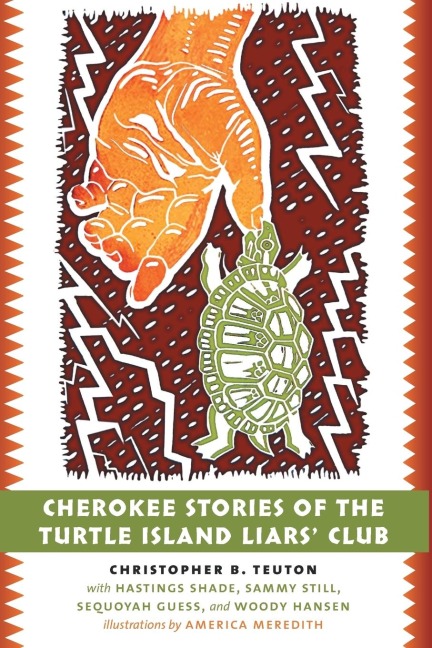 Cherokee Stories of the Turtle Island Liars Club
