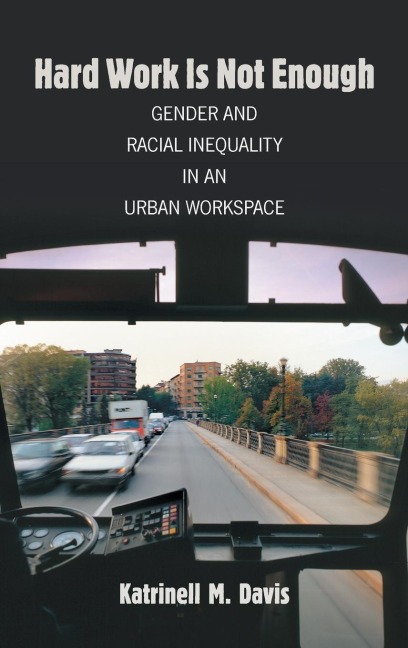 Hard Work Is Not Enough: Gender and Racial Inequality in an Urban Workspace