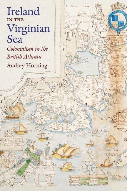 Ireland in the Virginian Sea: Colonialism in the British Atlantic