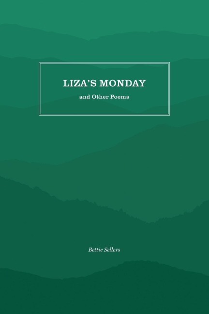Lizas Monday and Other Poems