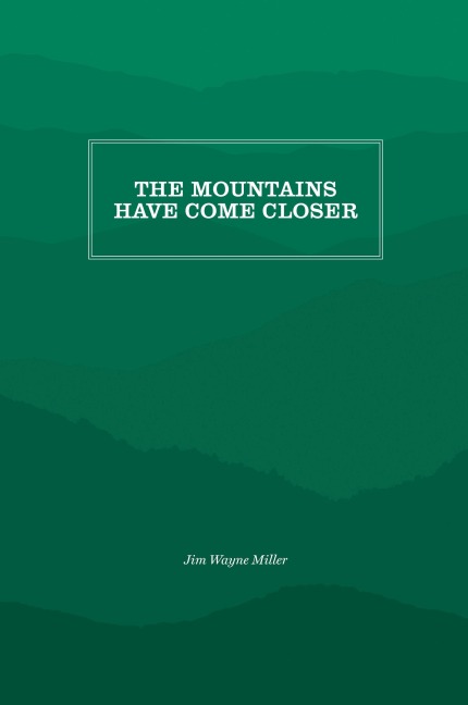 The Mountains Have Come Closer