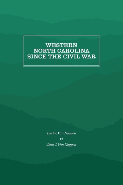 Western North Carolina Since the Civil War