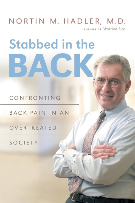 Stabbed in the Back: Confronting Back Pain in an Overtreated Society
