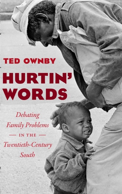 Hurtin Words: Debating Family Problems in the Twentieth-Century South