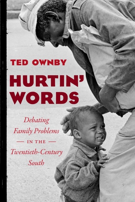 Hurtin Words: Debating Family Problems in the Twentieth-Century South