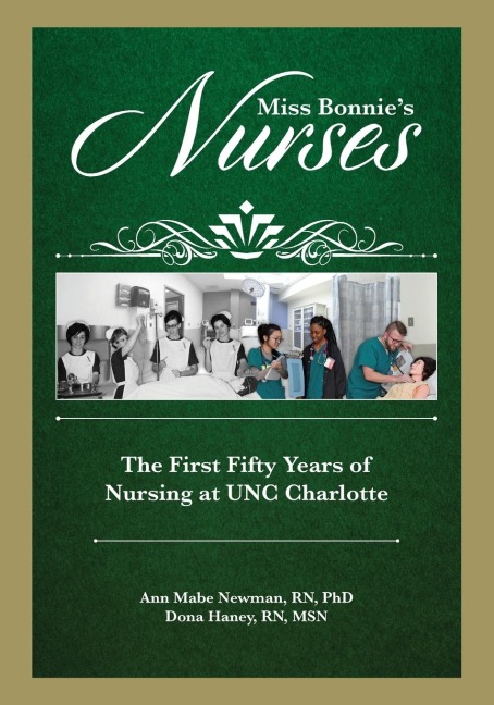 Miss Bonnies Nurses: The First Fifty Years of Nursing at UNC Charlotte