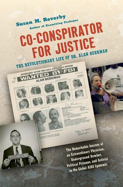 Co-conspirator for Justice: The Revolutionary Life of Dr. Alan Berkman