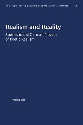 Realism and Reality: Studies in the German Novelle of Poetic Realism