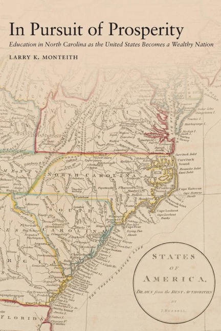 In Pursuit of Prosperity: Education in North Carolina as the United States Becomes a Wealthy Nation