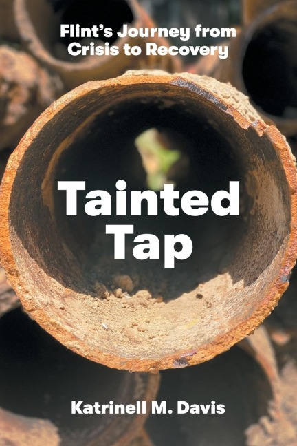 Tainted Tap: Flint's Journey from Crisis to Recovery