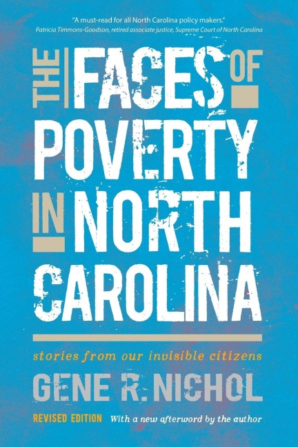 The Faces of Poverty in North Carolina: Stories from Our Invisible Citizens